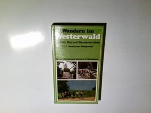 Wandern im Westerwald. Mit Auto, Rad und Wanderschuhen Teil 1: Westlicher Westerwald