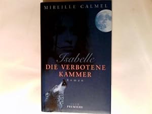 Die verbotene Kammer : Roman.