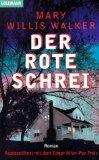 Der rote Schrei : Roman. Aus dem Amerikan. von Anke Carolin Burger, Goldmann