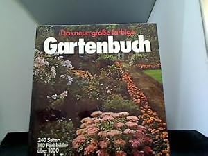 Das neue grosse farbige Gartenbuch.