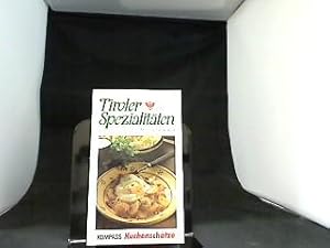 Tiroler Spezialitäten. 66 typische Rezepte.