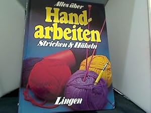 Alles über Handarbeiten Stricken U. Häkeln