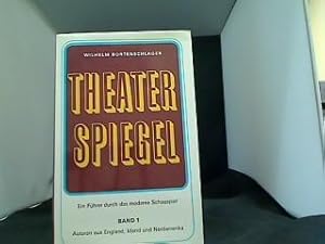 Theaterspiegel Führer durch das moderne Schauspiel Band 1