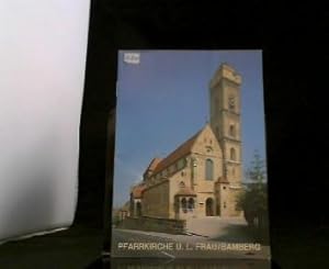 Pfarrkirche U. L. Frau Bamberg Obere Pfarre.