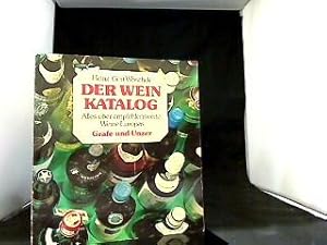 Der Weinkatalog : alles über empfehlenswerte Weine Europas.