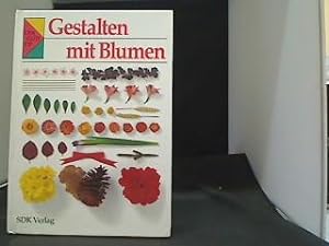 Gestalten mit Blumen. aus dem Engl. übers. von Edith Bora-Haber. [Red.: Susanne Härtel], Der gute...