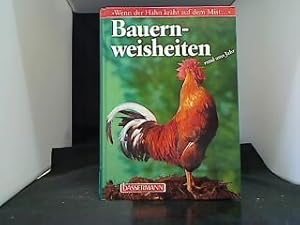 Bauernweisheiten rund ums Jahr : "wenn der Hahn kräht auf dem Mist .". hrsg. von Christa Kilian