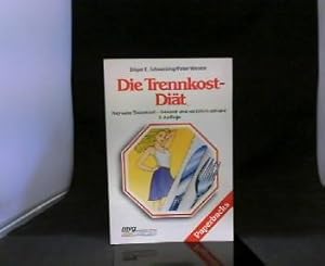 Die Trennkost-Diät : Hay'sche Trennkost - gesund und natürlich schlank.