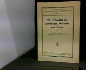 Die Leberdiät bei perniciöser Anaemie und Sprue. Sammlung neuzeitlicher Diätvorschriften Heft 15.