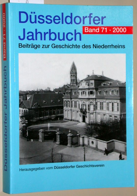 Düsseldorfer Jahrbuch. Beiträge zur Geschichte des Niederrheins