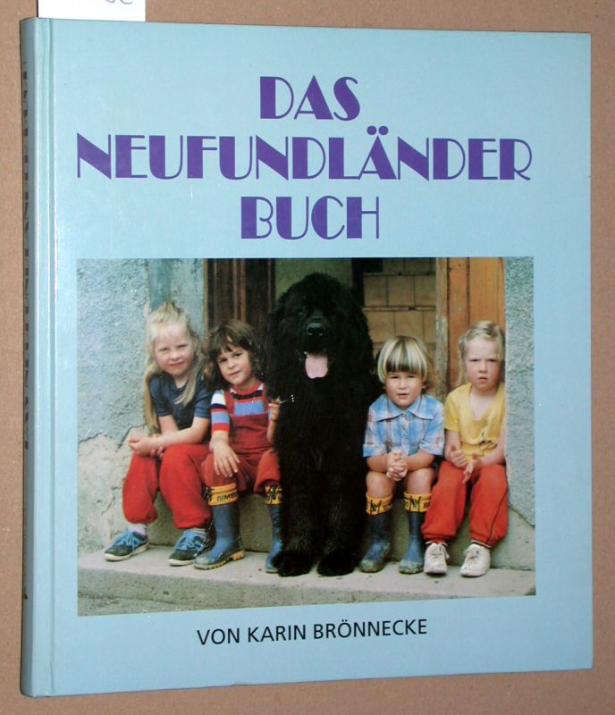 Das Neufundländer Buch. über den sanften Riesen der Hundewelt.