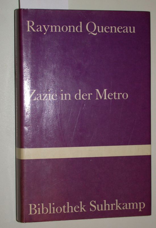 Zazie in der Metro. (= Bibliothek Suhrkamp Band 431)