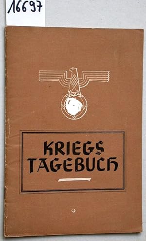 Kriegstagebuch geführt von.begonnen am.beendet am.Herausgegeben von der Reichswaltung des NS-Lehr...