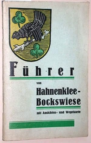 Führer von Hahnenklee-Bockswiese mit Ansichten und Wegekarte. Photos von Brauckmann, Schmidt und ...