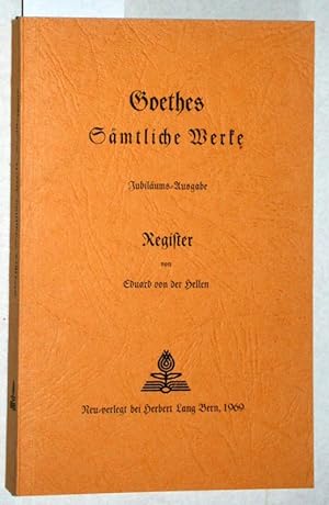 Goethes Sämtliche Werke. Register. Jübiläumsausgabe.