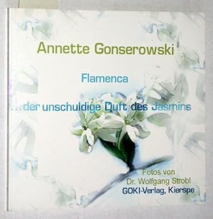 Flamenca.der unschuldige Duft des Jasmins.