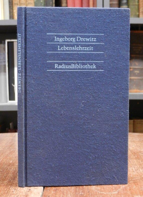 Lebenslehrzeit. - Drewitz, Ingeborg