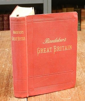 Great Britain. Handbook for Travellers. With 22 maps, 58 plans and a panorama. Sixth edition, rev...