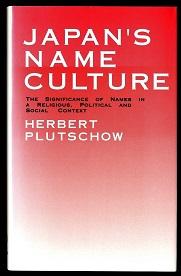 Japan`s name culture. - Plutschow, Herbert