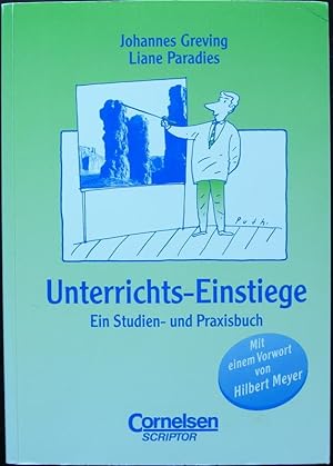 Unterrichts-Einstiege. Ein Studien- und Praxisbuch. Mit einem Vorwort von Hilbert Meyer.