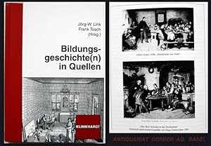 Bildungsgeschichte(n) in Quellen. Herausgegeben von Jörg-W. Link und Frank Tosch. Hanno Schmitt z...
