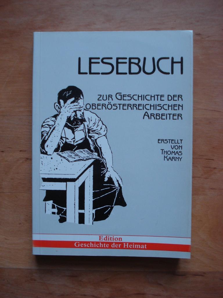 Lesebuch zur Geschichte der oberösterreichischen Arbeiter