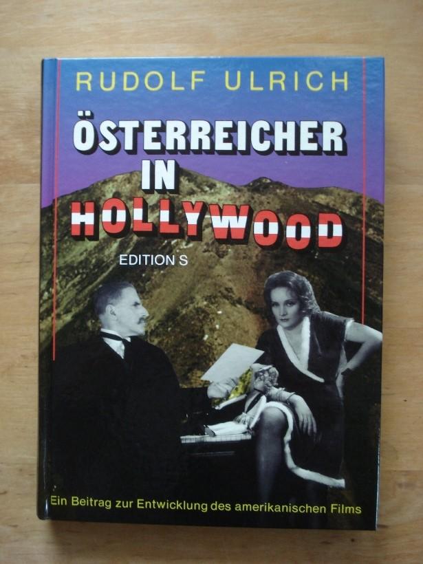 Österreicher in Hollywood. Ein Beitrag zur Entwicklung des amerikanischen Films.