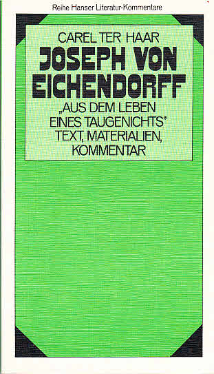 Joseph von Eichendorff ; Aus dem Leben eines Taugenichts: Text, Materialien, Kommentar (Reihe Hanser)