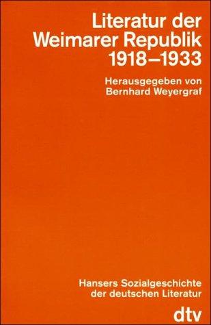 Hansers Sozialgeschichte der deutschen Literatur / Literatur der Weimarer Republik 1918-1933 (dtv Kultur & Geschichte)