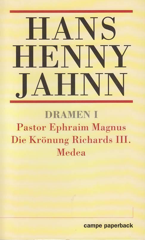 Bd. 1., Dramen. - 1. Pastor Ephrahim Magnus [u.a.]