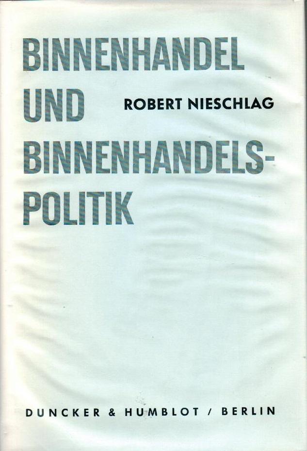 Binnenhandel und Binnenhandelspolitik