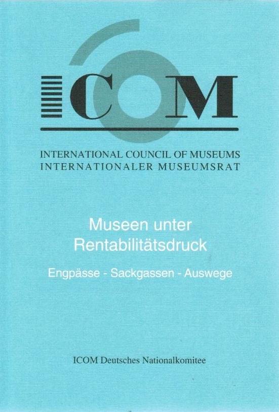 Int. Museumsrat-Museen unter Rentabilitätsdruck