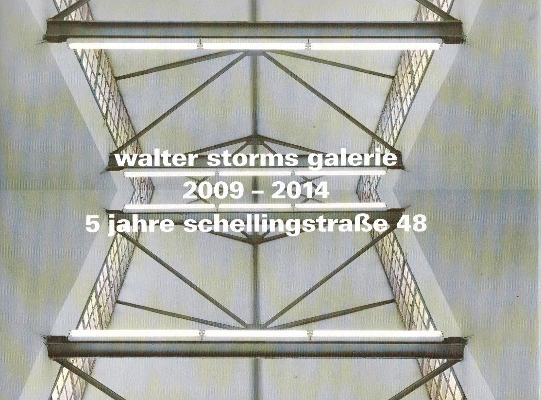 Walter Storms Galerie 2009 - 2014: 5 Jahre Schellingstraße 48