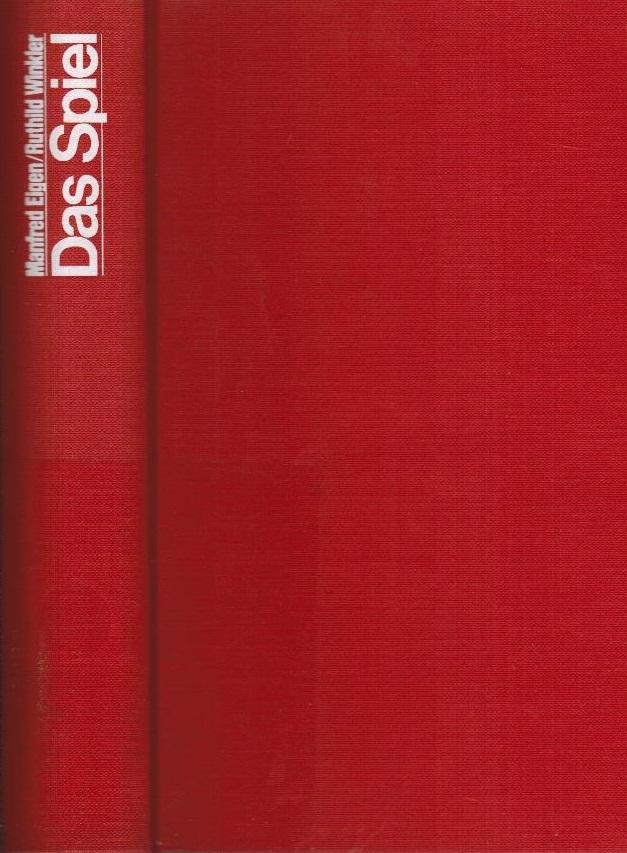 Das Spiel : Naturgesetze steuern den Zufall / Manfred Eigen, Ruthild Winkler