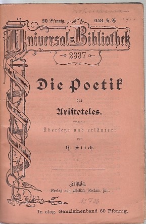 Die Poetik des Aristoteles ; De arte poetica ; Die Poetik / übers. und erl. von H. Stich ; Reclams Universal-Bibliothek ; 2337