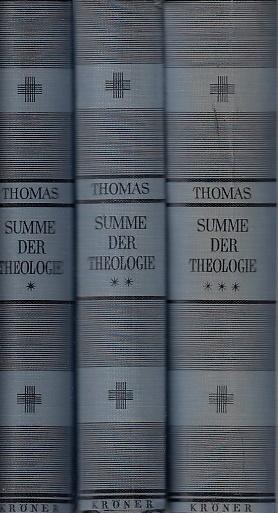 Summe der Theologie [3 Bde.] / Thomas von Aquino. Zsgefasst, eingel. u. erl. von Joseph Bernhart; Kröners Taschenausgabe, 105, 106, 109 - Aquin, Thomas von und Joseph Bernhart