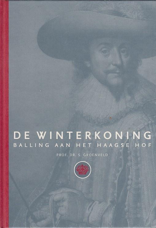 De Winterkoning. Balling aan het Haagse hof