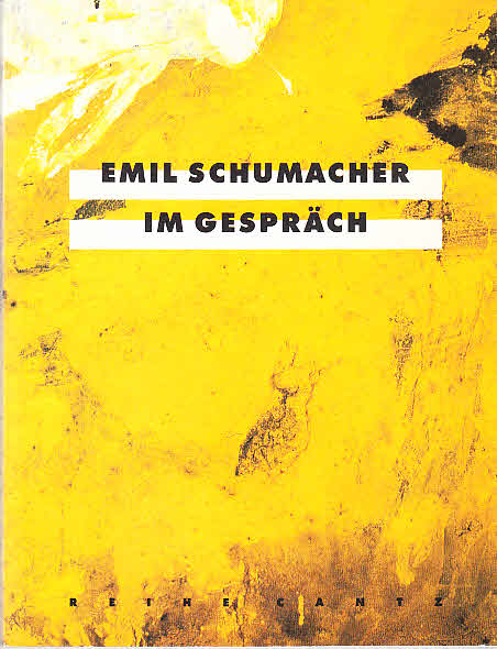 Emil Schumacher im Gespräch. Der Erde näher als den Sternen