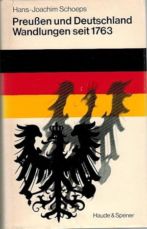 Preußen und Deutschland. Wandlungen seit 1763