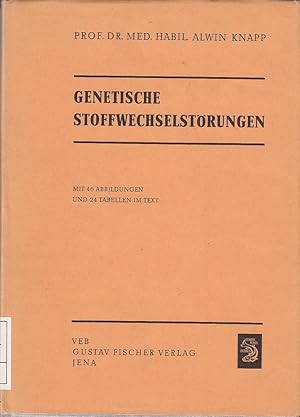 Genetische Stoffwechselstörungen Mit Literaturverz. (S. 253 - 288)