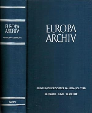 Europa-Archiv : Zeitschrift für Internationale Politik. 45. Jahr 1990 / 1