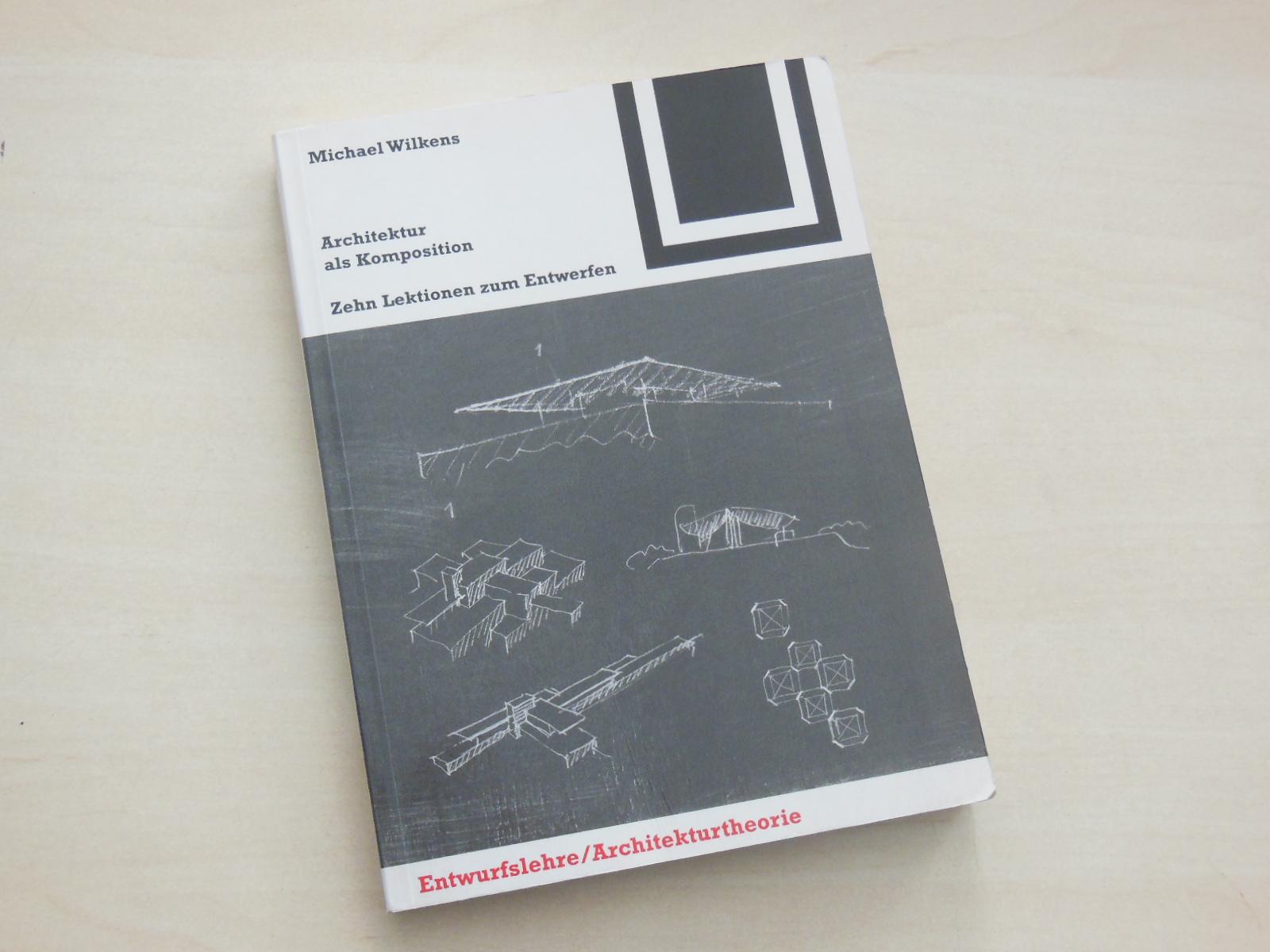 architektur als komposition von michael wilkens - ZVAB