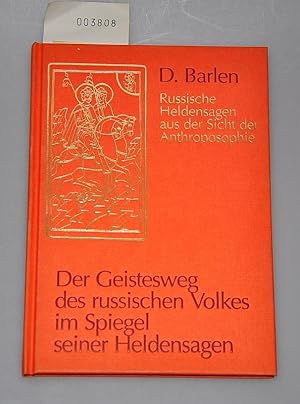 Der Geistesweg des russischen Volkes im Spiegel seiner Heldensagen -