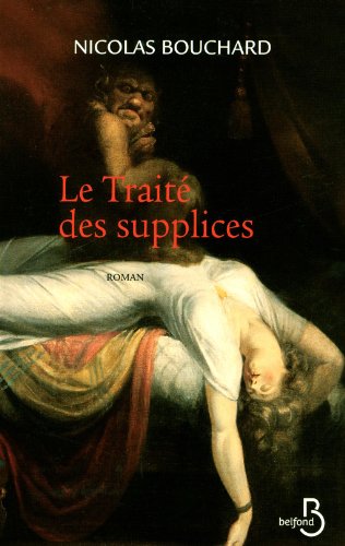 Le traité des supplices - Bouchard, Nicolas