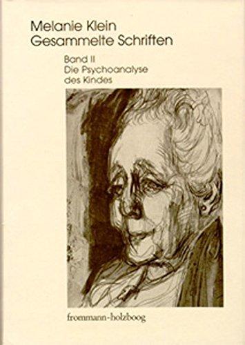 Melanie Klein: Gesammelte Schriften / Band II: Die Psychoanalyse des Kindes - Cycon, Ruth, Hermann Erb und Melanie Klein