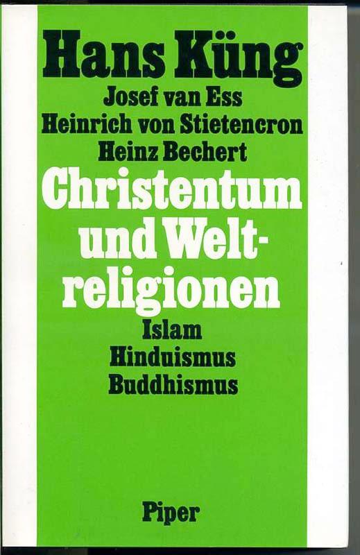 Christentum und Weltreligionen. Hinführung zum Dialog mit Islam, Hinduismus und Buddhismus