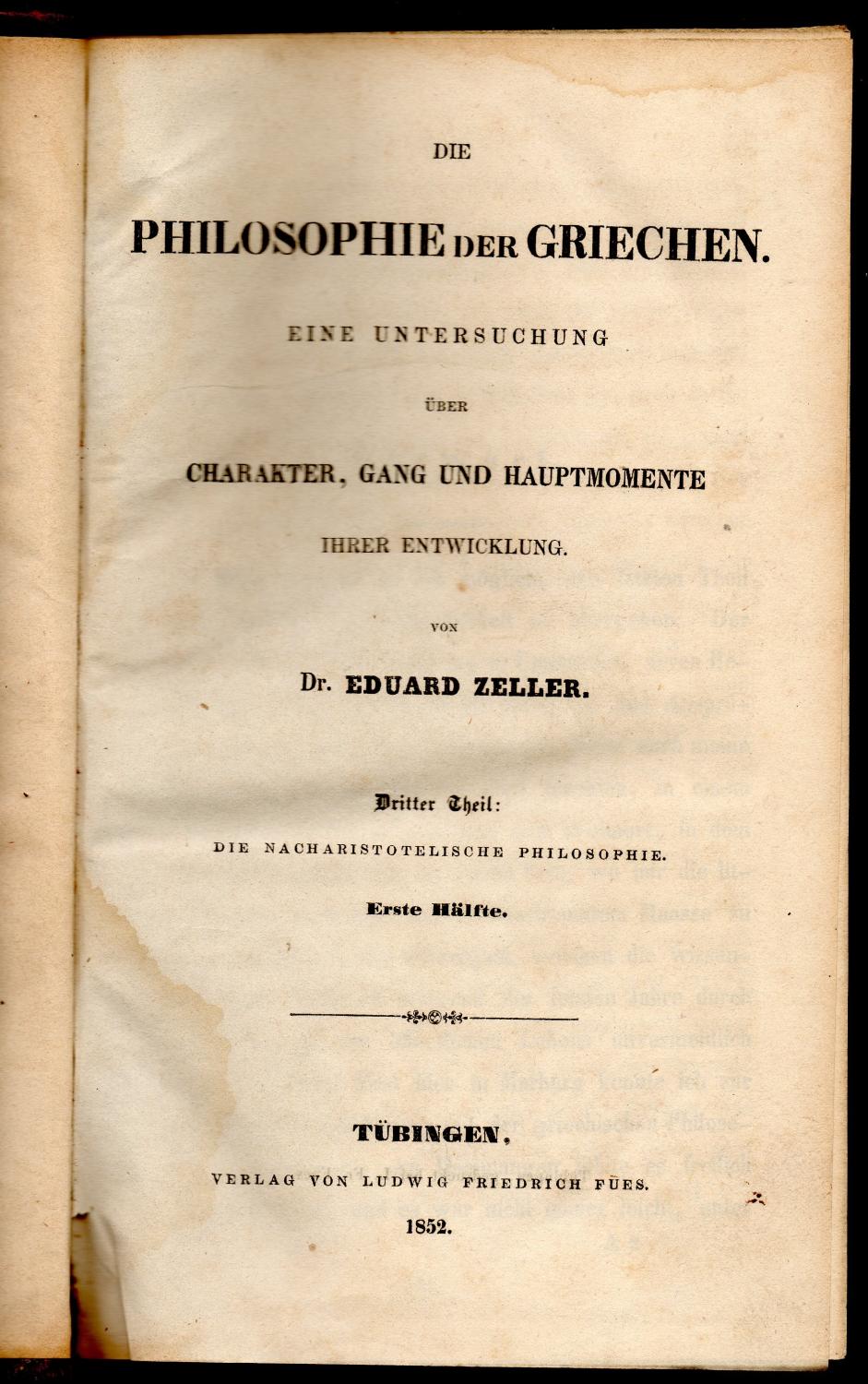 Die Philosophie der Griechen : Eine Untersuchung über Charakter, Gang und Hauptmomente ihrer Entwicklung. Theil 3: Die nacharistotelische Philosophie.