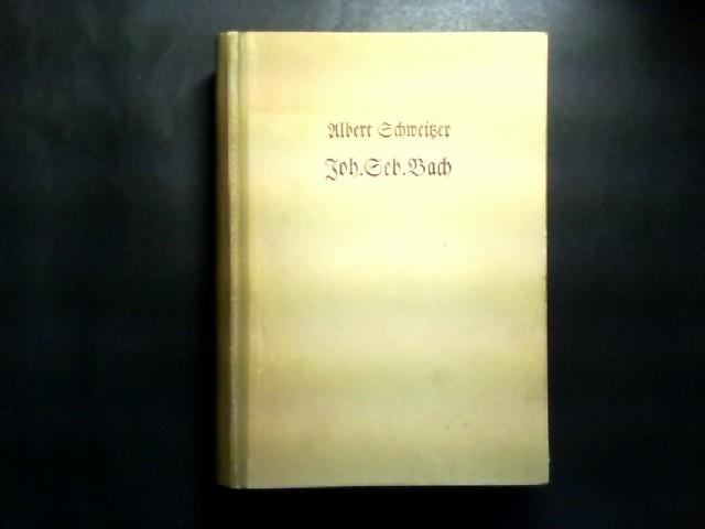 J. S. Bach, von Albert Schweitzer,... Vorrede von Charles-Marie Widor