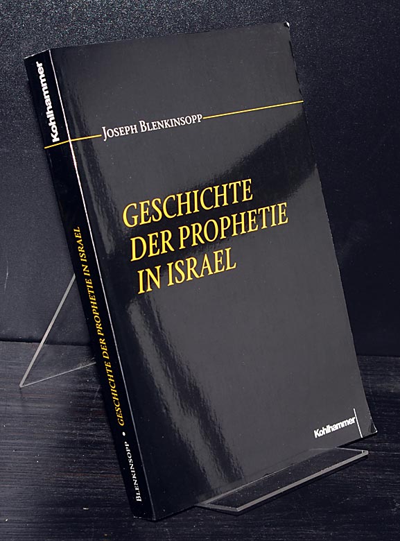 Geschichte der Prophetie in Israel.