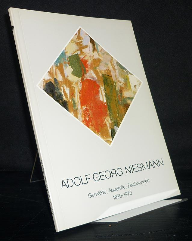 Adolf Georg Niesmann. Gemälde, Aquarelle, Zeichnungen 1920-1970